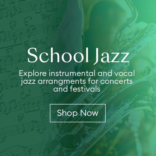 School Jazz: Explore instrumental and vocal jazz arrangements for concerts and festivals