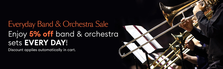 Everyday Band & Orchestra Sale: Enjoy 5% off band and orchestra sets every day! Discount applies automatically in cart. 