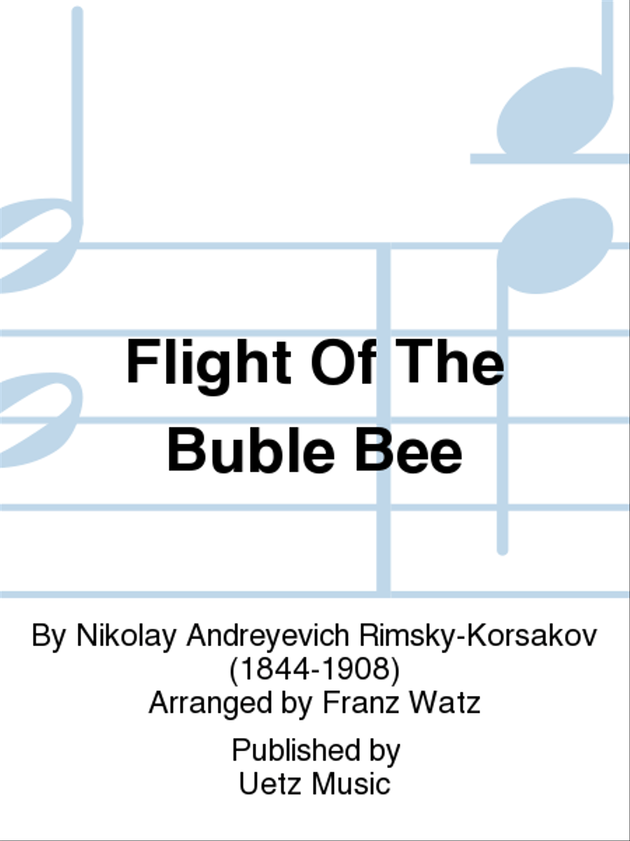 Flight Of The Buble Bee