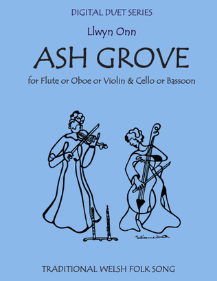 Book cover for The Ash Grove - Duet for Flute or Oboe or Violin & Cello or Bassoon
