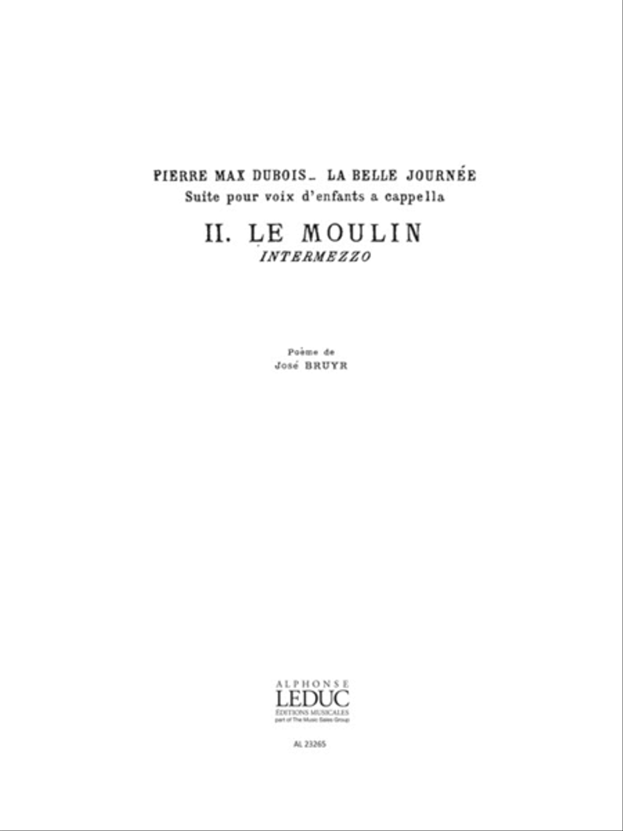 Dubois Pierre M Belle Journee No.2 Le Moulin Voix D'enfants A Cappella