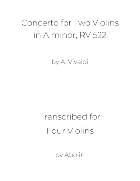 Vivaldi: Concerto for 2 Violins in A minor, Op.3 No.8, RV 522, Arranged for Violin Quartet