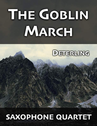 The Goblin March (for saxophone quartet)