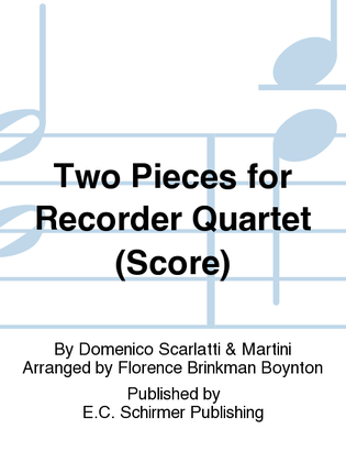 Two Pieces for Recorder Quartet (Score)