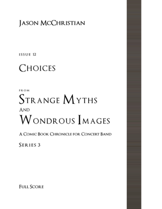 Issue 12, Series 3 - Choices from Strange Myths and Wondrous Images - A Comic Book Chronicle for Con