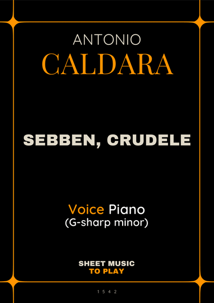 Sebben, Crudele - Voice and Piano - G# minor (Full Score and Parts) image number null