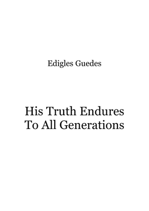 His Truth Endures To All Generations