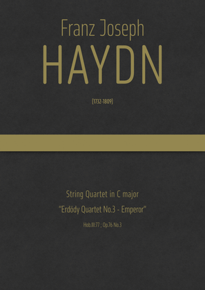 Haydn - String Quartet in C major, Hob.III:77 ; Op.76 No.3 "Erdödy Quartet No.3 - Emperor"