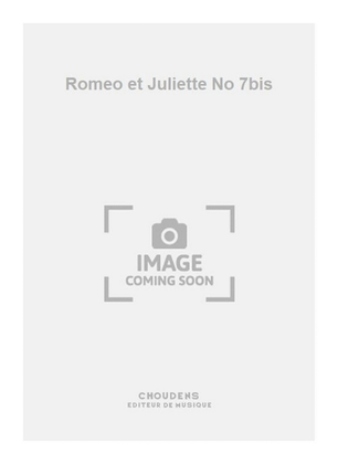 Romeo et Juliette No 7bis
