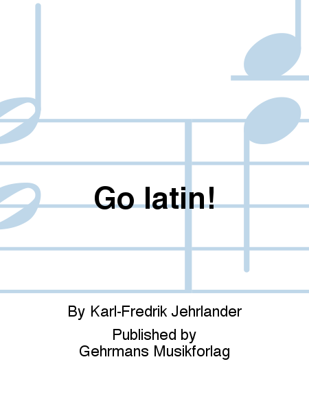 Go latin!