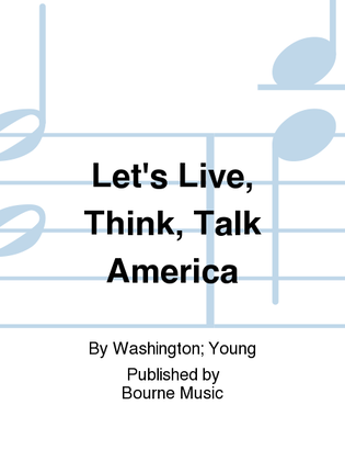 Let's Live, Think, Talk America
