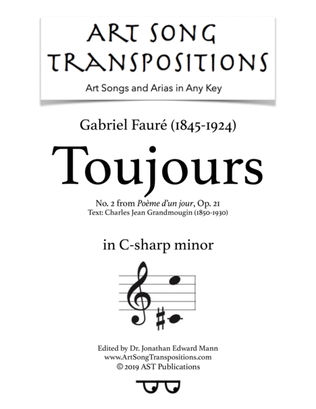 FAURÉ: Toujours, Op. 21 no. 2 (transposed to C-sharp minor)