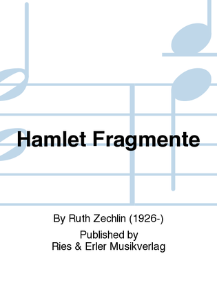 Hamlet Fragmente