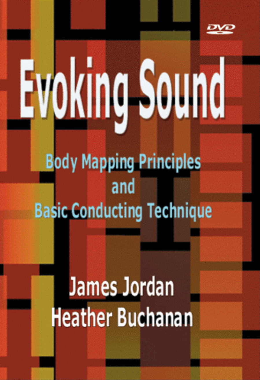 Evoking Sound: Body Mapping Principles and Basic Conducting Technique DVD scores gallery preview page 1