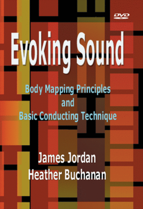 Book cover for Evoking Sound: Body Mapping Principles and Basic Conducting Technique