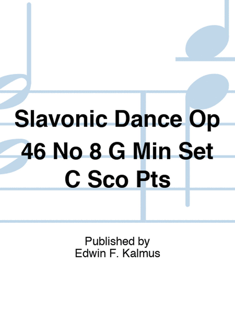 Slavonic Dance Op 46 No 8 G Min Set C Sco Pts