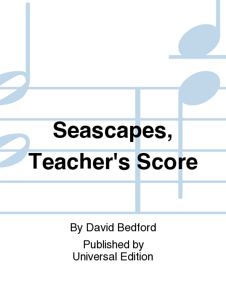 Seascapes, Teacher's Score