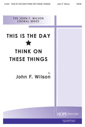 Book cover for This Is the Day/Think on These Things
