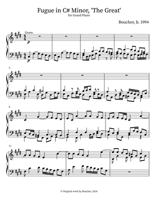 Fugue in C# Minor, 'The Great'