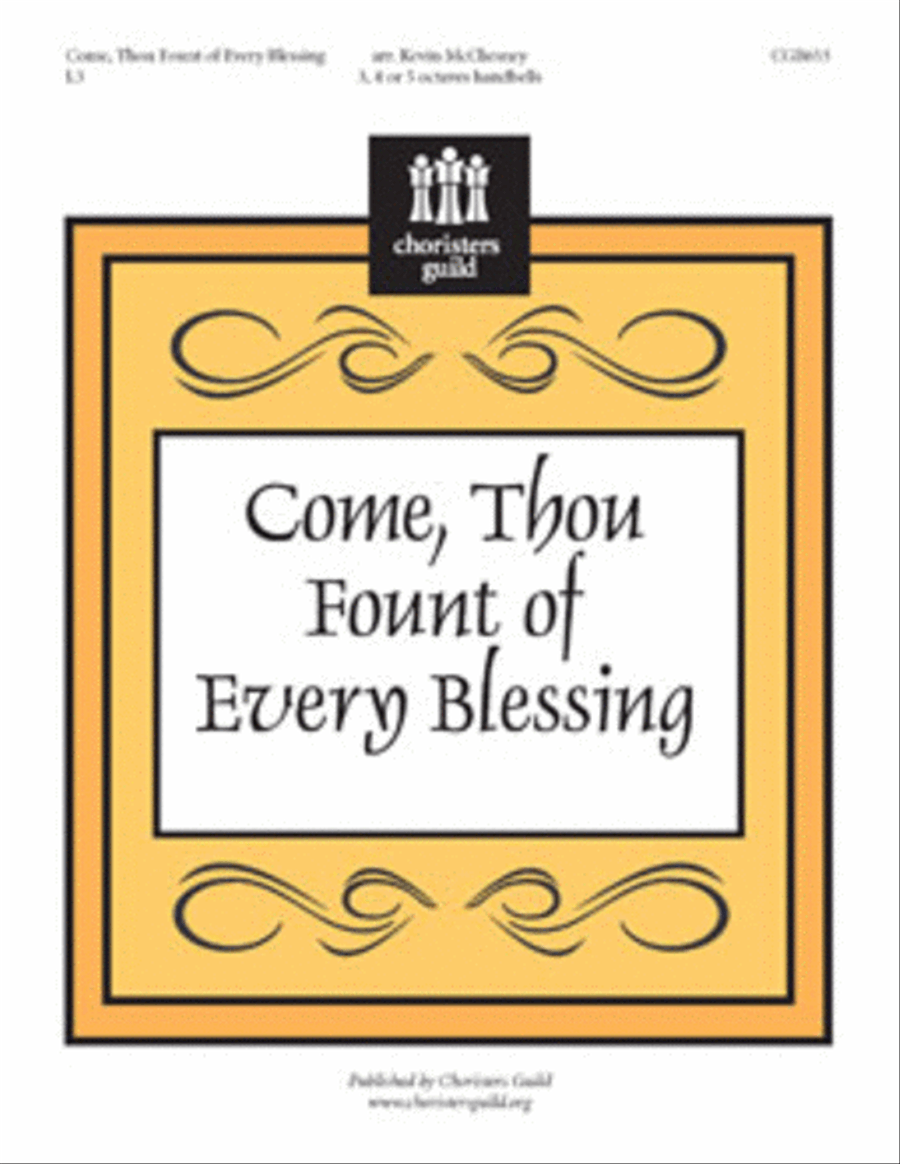 Come, Thou Fount of Every Blessing