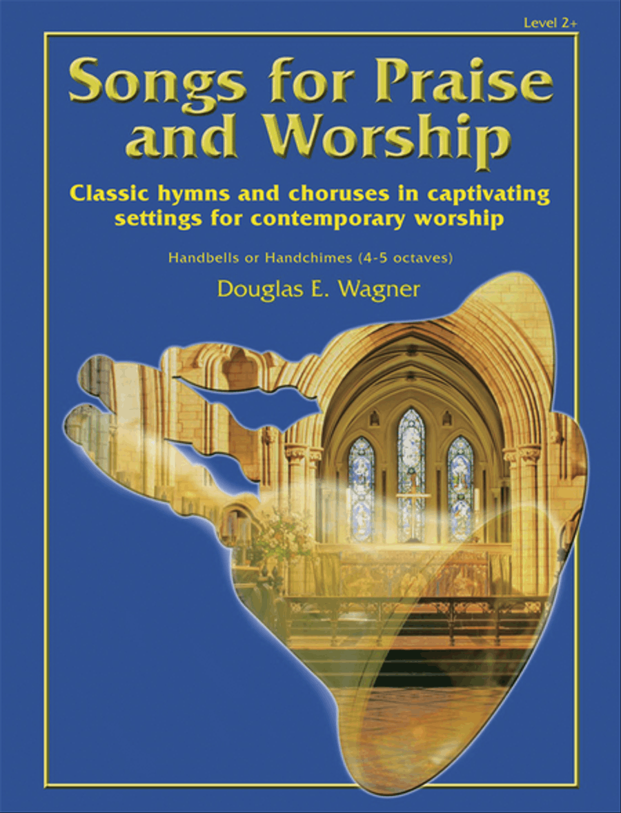 Songs For Praise and Worship by Douglas E. Wagner 5-Octaves - Sheet Music