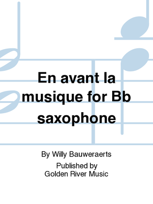 Book cover for En avant la musique for Bb saxophone