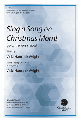 Sing a Song on Christmas Morn!
