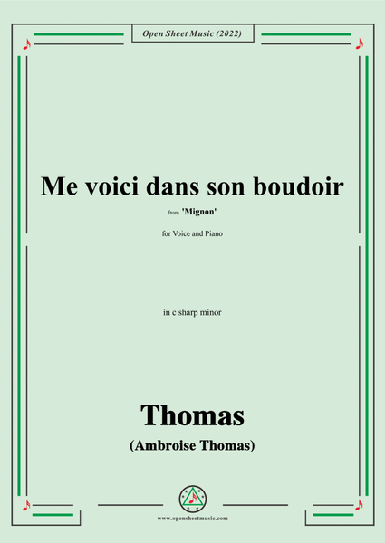 A. Thomas-Me voici dans son boudoir,from Mignon,in c sharp minor,for Voice and Piano image number null