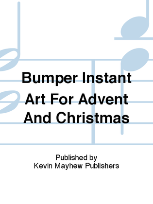 Bumper Instant Art For Advent And Christmas