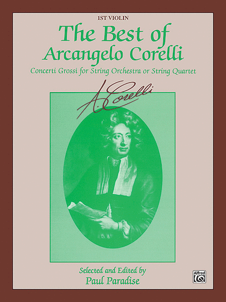 Arcangelo Corelli: Best Of Arcangelo Corelli - 1st Violin