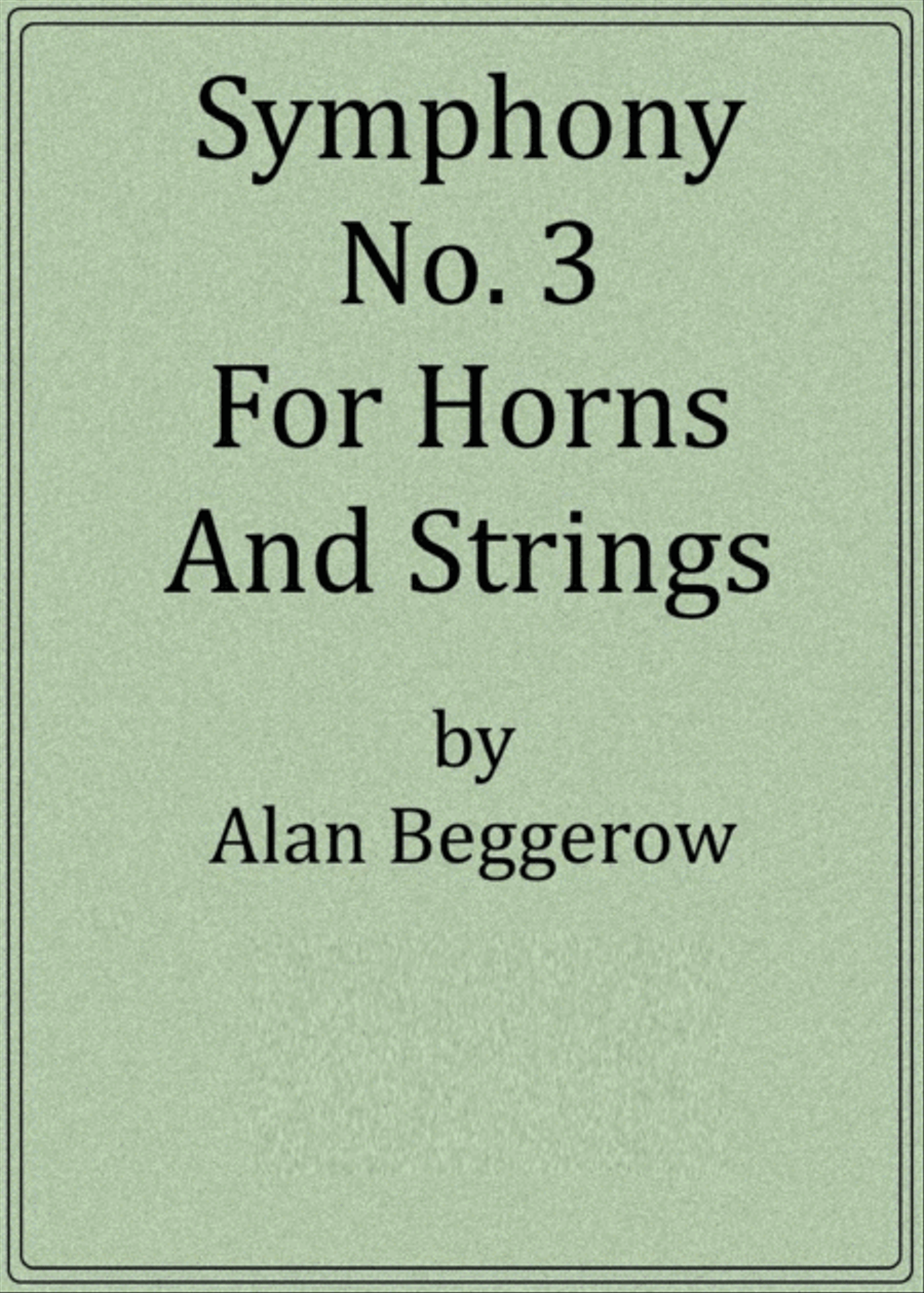 Symphony No. 3 For Strings And Horns (score only)