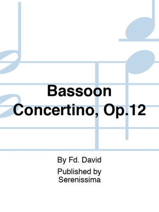 Bassoon Concertino, Op.12