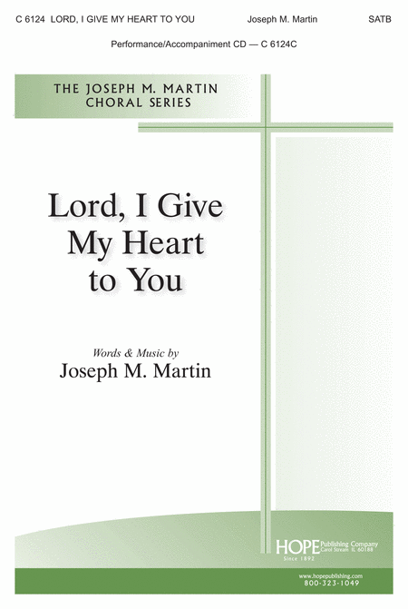 Lord, I Give My Heart To You