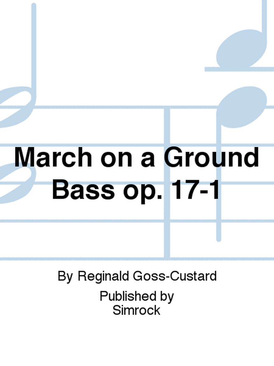 March on a Ground Bass op. 17-1