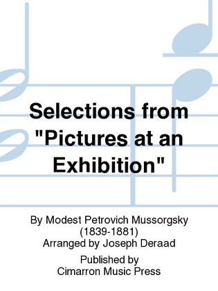 Selections from "Pictures at an Exhibition"