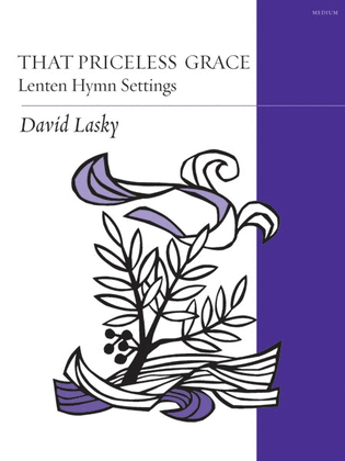 Book cover for That Priceless Grace: Lenten Hymn Settings