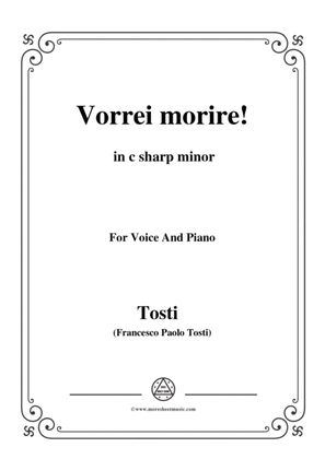 Tosti-Vorrei morire! In c sharp minor,for Voice and Piano
