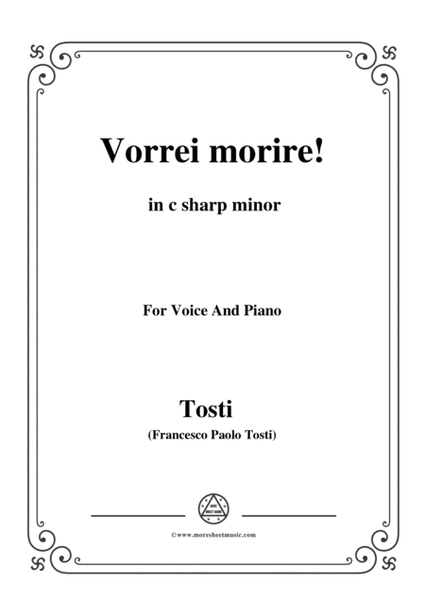 Tosti-Vorrei morire! In c sharp minor,for Voice and Piano image number null