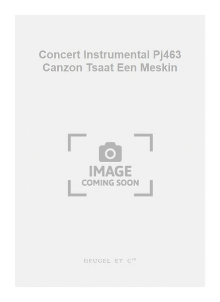 Concert Instrumental Pj463 Canzon Tsaat Een Meskin