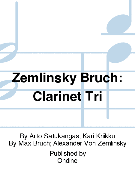Zemlinsky Bruch: Clarinet Tri