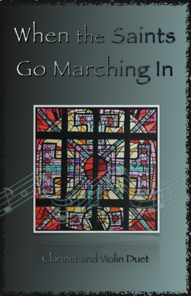 Book cover for When the Saints Go Marching In, Gospel Song for Clarinet and Violin Duet