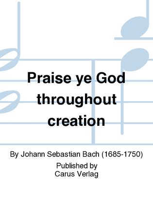 Book cover for Praise ye God throughout creation (Jauchzet Gott in allen Landen)