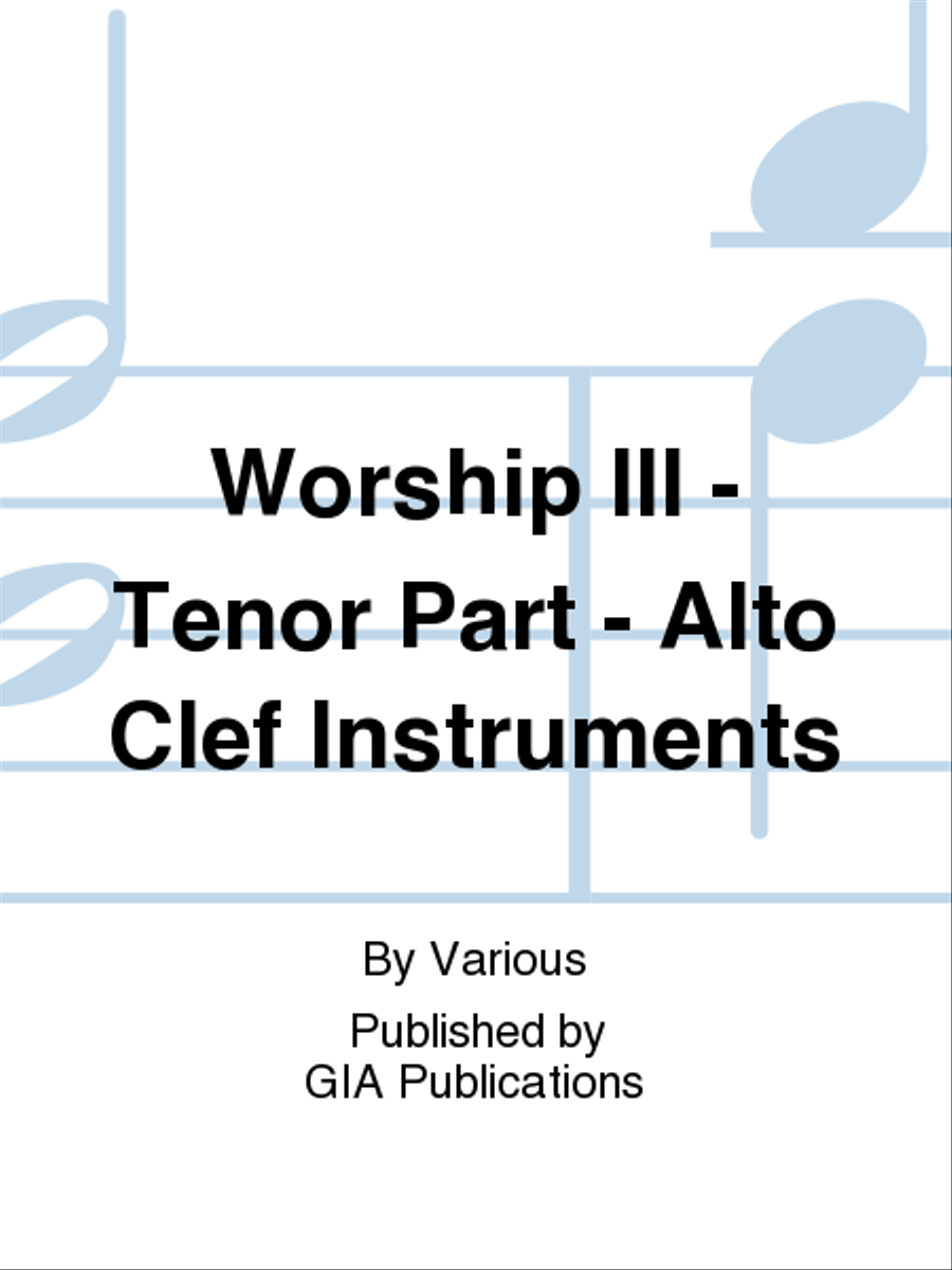Worship, Third Edition - Tenor Part, Alto Clef Instruments C Instrument scores gallery preview page 1