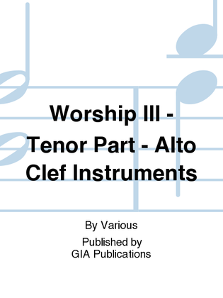 Worship, Third Edition - Tenor Part, Alto Clef Instruments