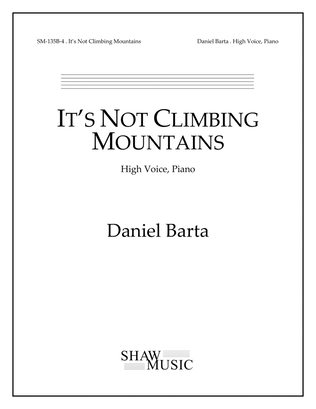 It's Not Climbing Mountains - High edition