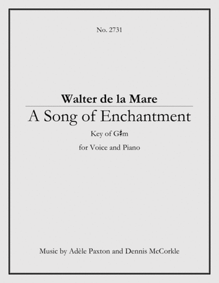 A Song of Enchantment - Original Song Setting of Walter de la Mare's Poetry for VOICE and PIANO: Key