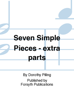 Seven Simple Pieces - extra parts