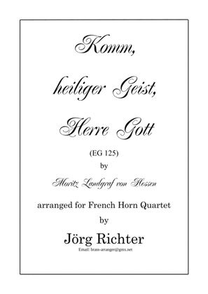 Komm, heiliger Geist, Herre Gott (EG 125) for French Horn Quartet