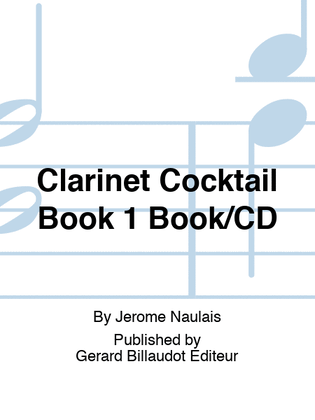 Book cover for Clarinet Cocktail Book 1 Book/CD