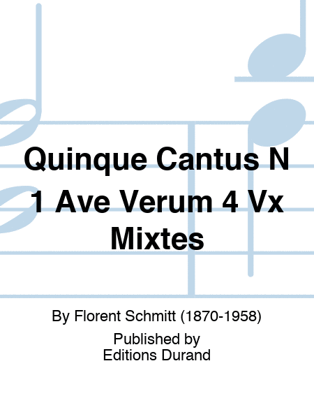 Quinque Cantus N 1 Ave Verum 4 Vx Mixtes